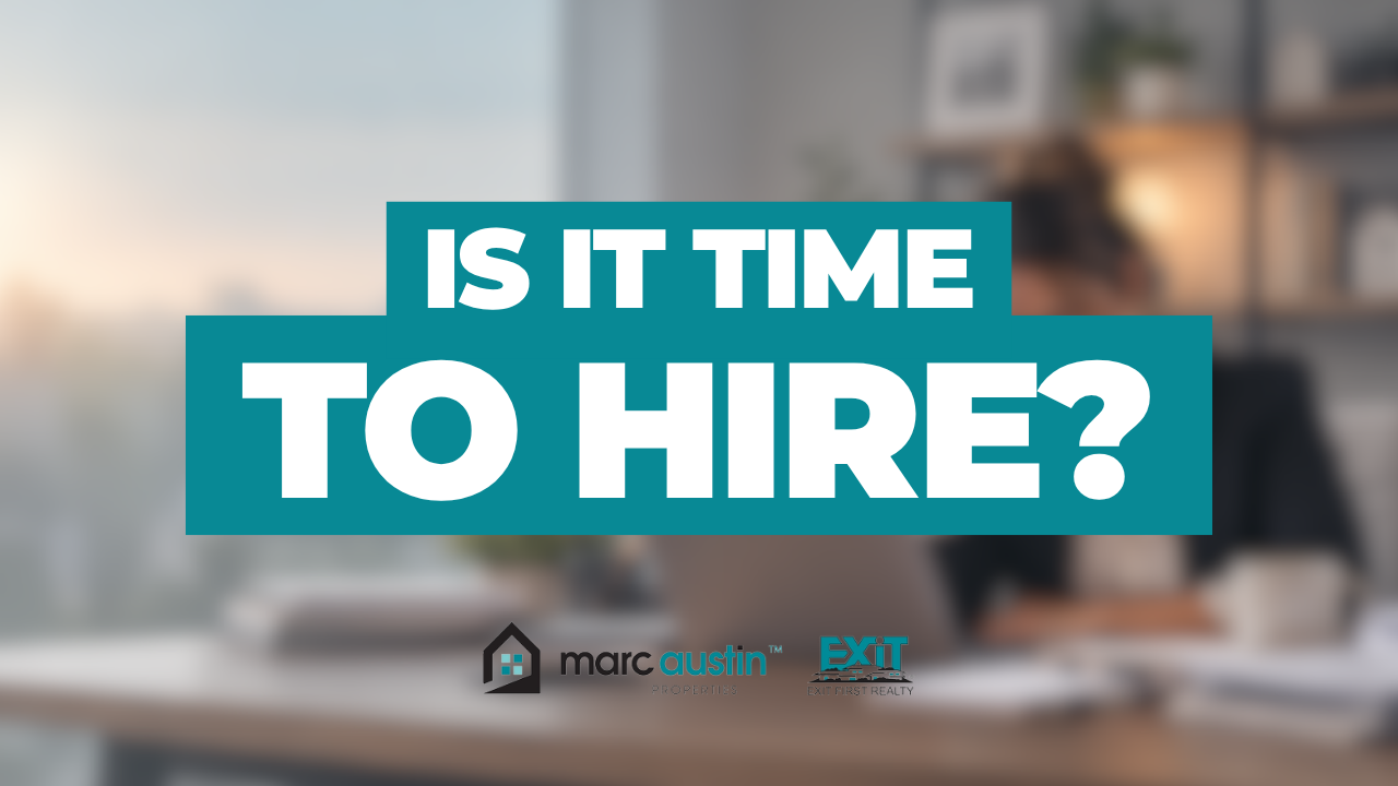 When to Hire Your First Real Estate Assistant